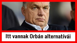 Orbán bukása esetén az alábbi tervei vannak