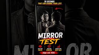 Mirror Test That Will Change Your Life 🔥 | Stop Wasting Time #shorts