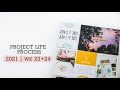 Project Life® Process Video 2021 | Week 23+24