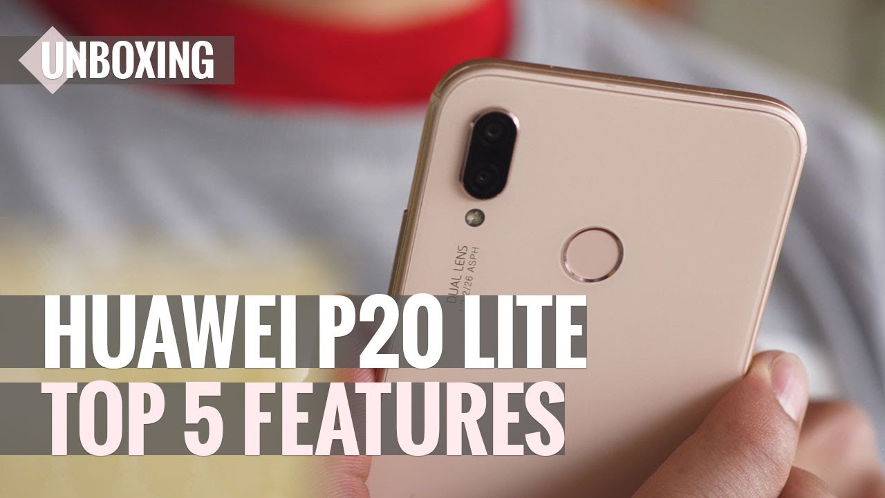 Huawei P20 Lite Unboxing: Top 5 Features 