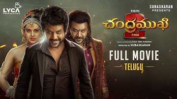 Chandramukhi 2 Telugu Full Movie | Raghava Lawrence, Kangana Ranaut | Horror Thriller