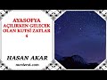 Hasan Akar - Ayasofya A?l?rken Gelecek Olan Kutsi Zatlar 4