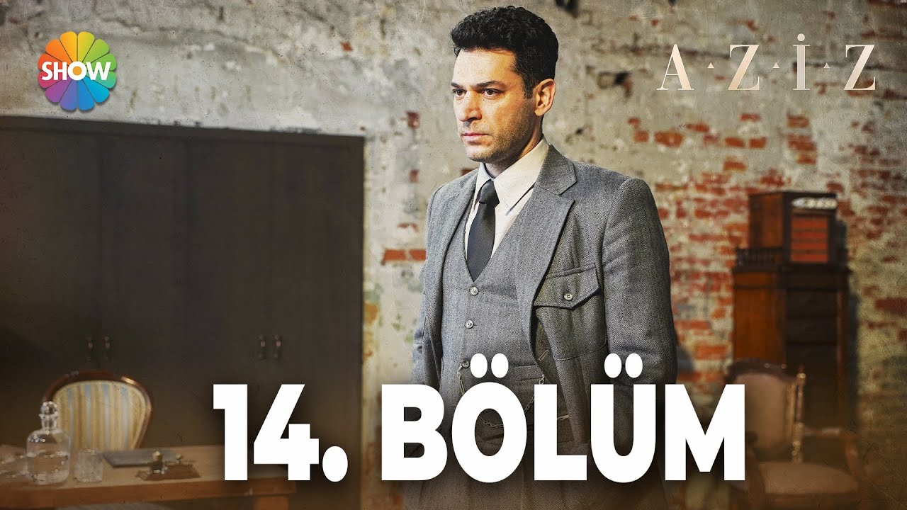 Aziz 14. Bölüm