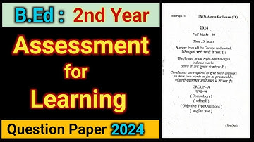 B.ed Assessment for learning question paper 2024| kolhan university B.ed 3rd sem previous question.