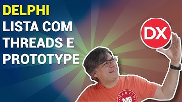 Delphi - Lista com Threads e Padrão Prototype