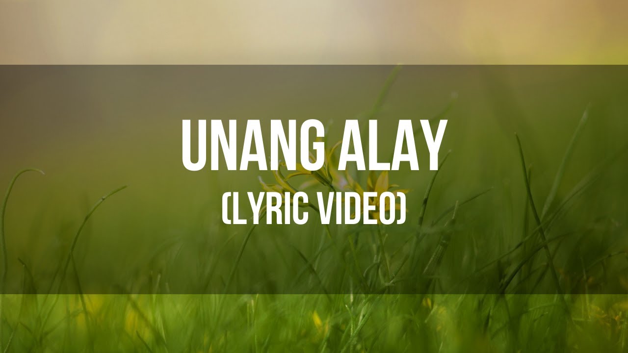 Lito Magnaye    Unang Alay Lyric Video