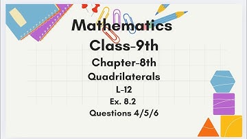 L-12, Ch-8th, #quadrilateral, Ex. 8.2 Q4/5/6 #parallelogram #rhombus #class9maths #ncertsolutions 
