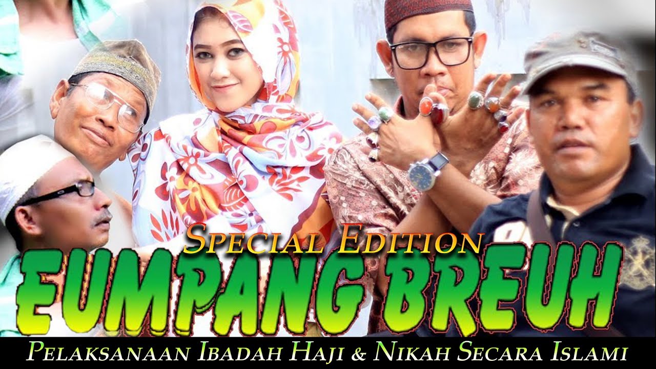 Film Aceh Eumpang Breuh (Sosialisasi Pelaksanaan Ibadah Haji & Nikah Secara Islami) | Film Aceh 2015