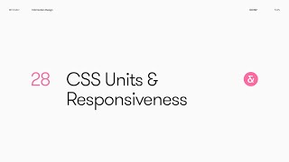 28 — CSS Units & Responsiveness