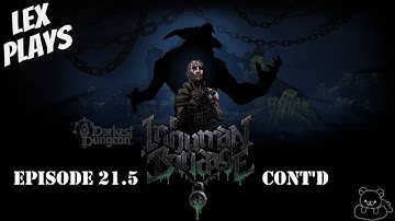 Lex Plays - Darkest Dungeon II [PC] - EP 21.5 - Inhuman Bondage, Cont