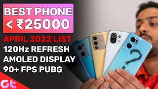 Top 7 Best Phones Under 25000 | April 2022 | Latest Updated List ! | GT Hindi