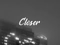 The Chainsmokers ft. Halsey - Closer (1 hour loop) (slowed + reverb)