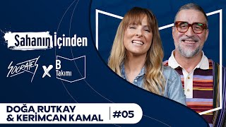 Doğa Rutkay & Kerimcan Kamal #Sahanınİçinden | Socrates x B Takımı