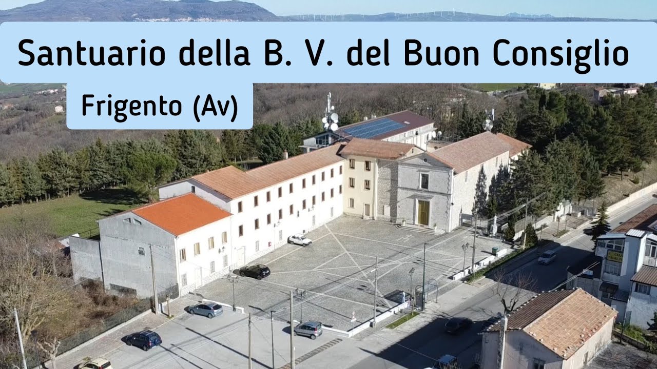Frigento (Av) Santuario della B.V. del Buon Consiglio 2024 - YouTube