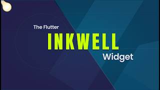 The Inkwell Widget • Flutter Widget of the Day • 003