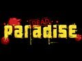 Dead Paradise - Game trailer の動画、YouTube動画。
