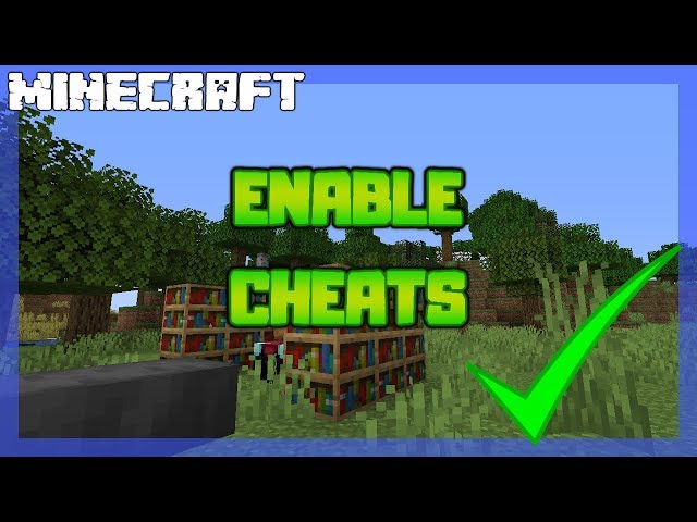 How to Turn on Cheats in Your Minecraft World