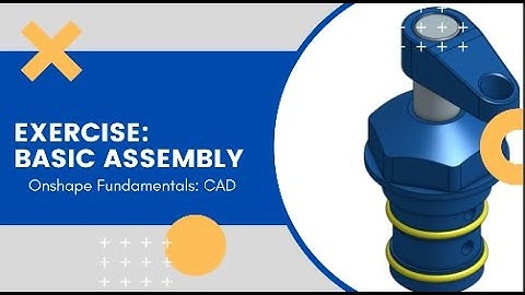 Assembly 1: Basic Assembly