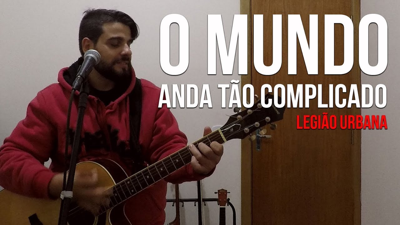 O Mundo Anda Tão Complicado - Legião Urbana - Dan Lisboa - YouTube