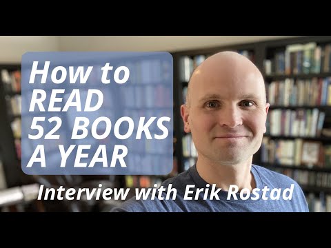 How to Read 52 Books a Year! | Erik Rostad Interview