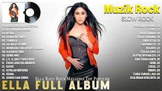 Ella Ratu Rock Malaysia Full Album ~ Lagu Malaysia Slow Rock Terbaik Sepanjang Masa