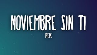 Reik - Noviembre Sin Ti (Letra\/Lyrics)