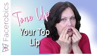 Tone Up Your TOP LIP - Exercise to Lift UPPER LIP