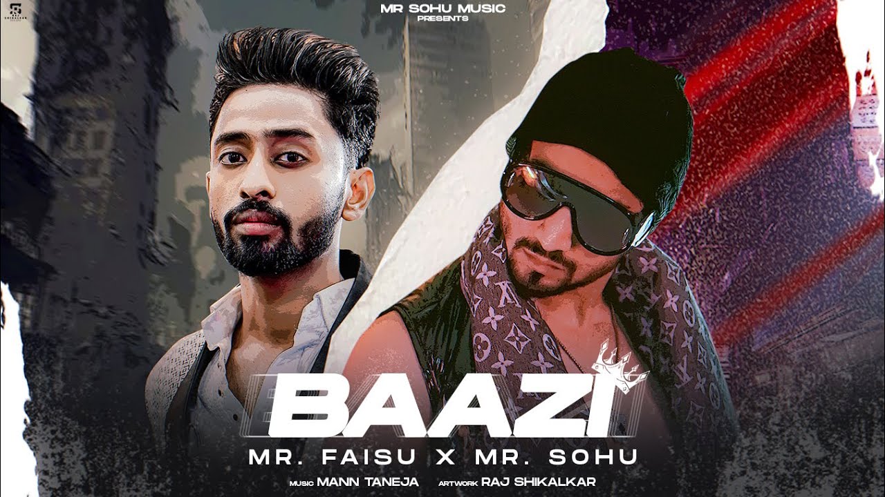 BAAZI  MR SOHU  MR FAISU   Official Video