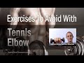 Tennis Elbow: Exercises To Avoid When You Have Wrist Extensor Tendinosis