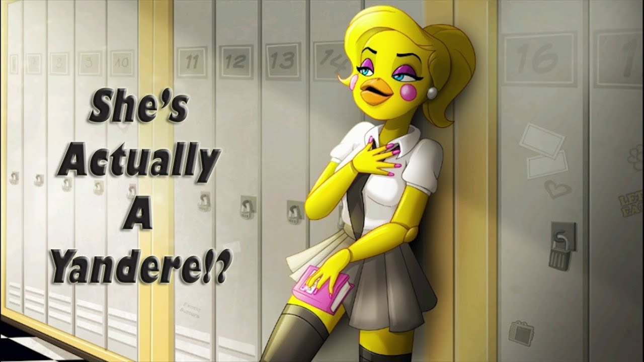 Toy Chica IS A YANDERE!? YouTube
