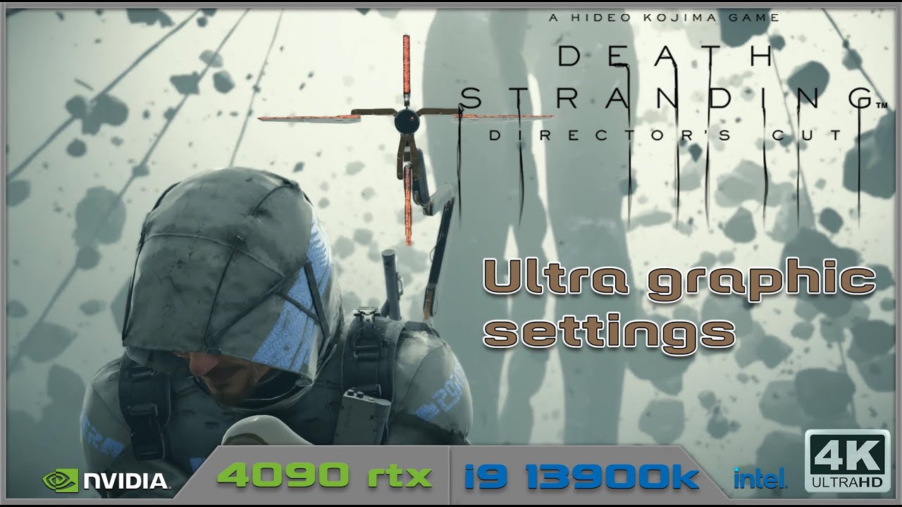 Death Stranding, ULTRA graphical settings RTX 4090+13900к (4k video)