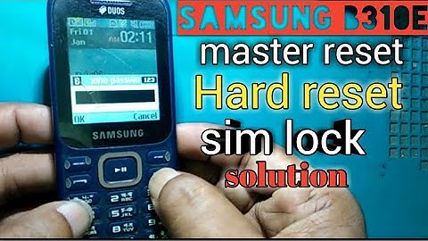 Samsung b310e,B313e, B350e Master reset/Sim lock solution100%. How to Hard reset/Phone lock solution