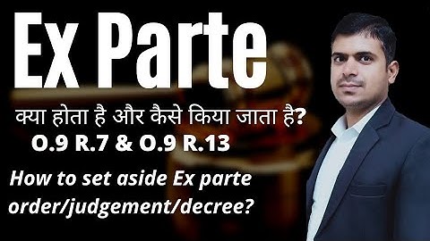 Ex parte Decree civil procedure code | ex parte order | ex parte decree meaning | unilateral proc...