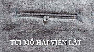Hướng Dẫn Chi Tiết Cách May Túi Mổ Hai Viền Lật | Bảo Anh Cắt May
