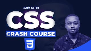 CSS CRASH COURSE FROM BASIC TO PRO
