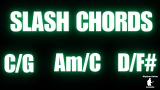 What Are Slash Chords? [Easy Explanation 2024]