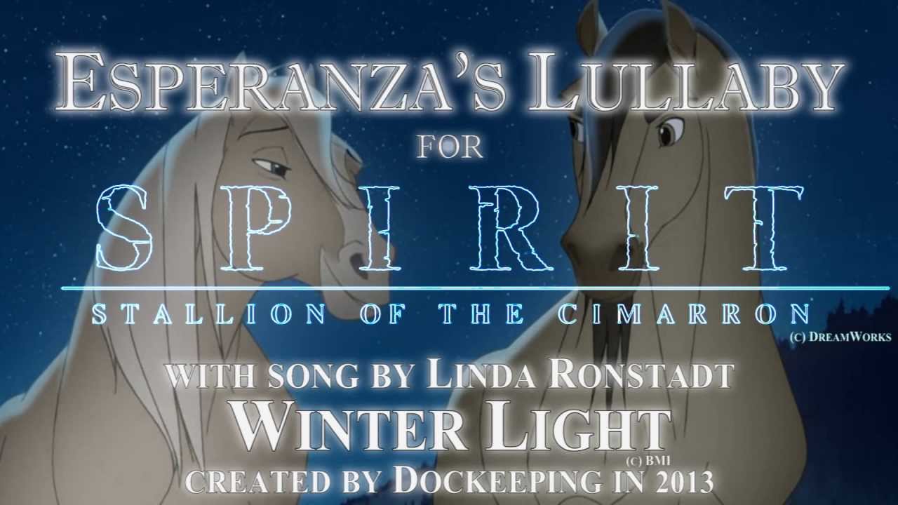 Spirit: Stallion of the Cimarron - Esperanza's Lullaby (Winter Light