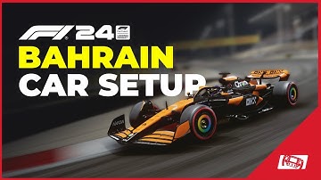 F1 24 Bahrain Setup (Pre-Patch)