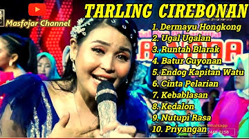 TARLING CIREBONAN DERMAYU HONGKONG LAWAS ENAK DIDENGAR PAGI HARI SEMANGAT KERJA