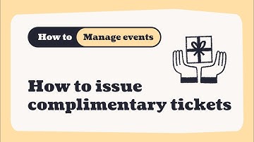 How can I issue complimentary tickets for my events in Ticket Tailor