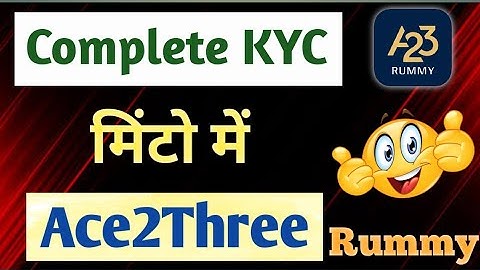How To Complete KYC In A23 Rummy | A23 Rummy Mein KYC Kaise Kare | Complete KYC In A23 Rummy |