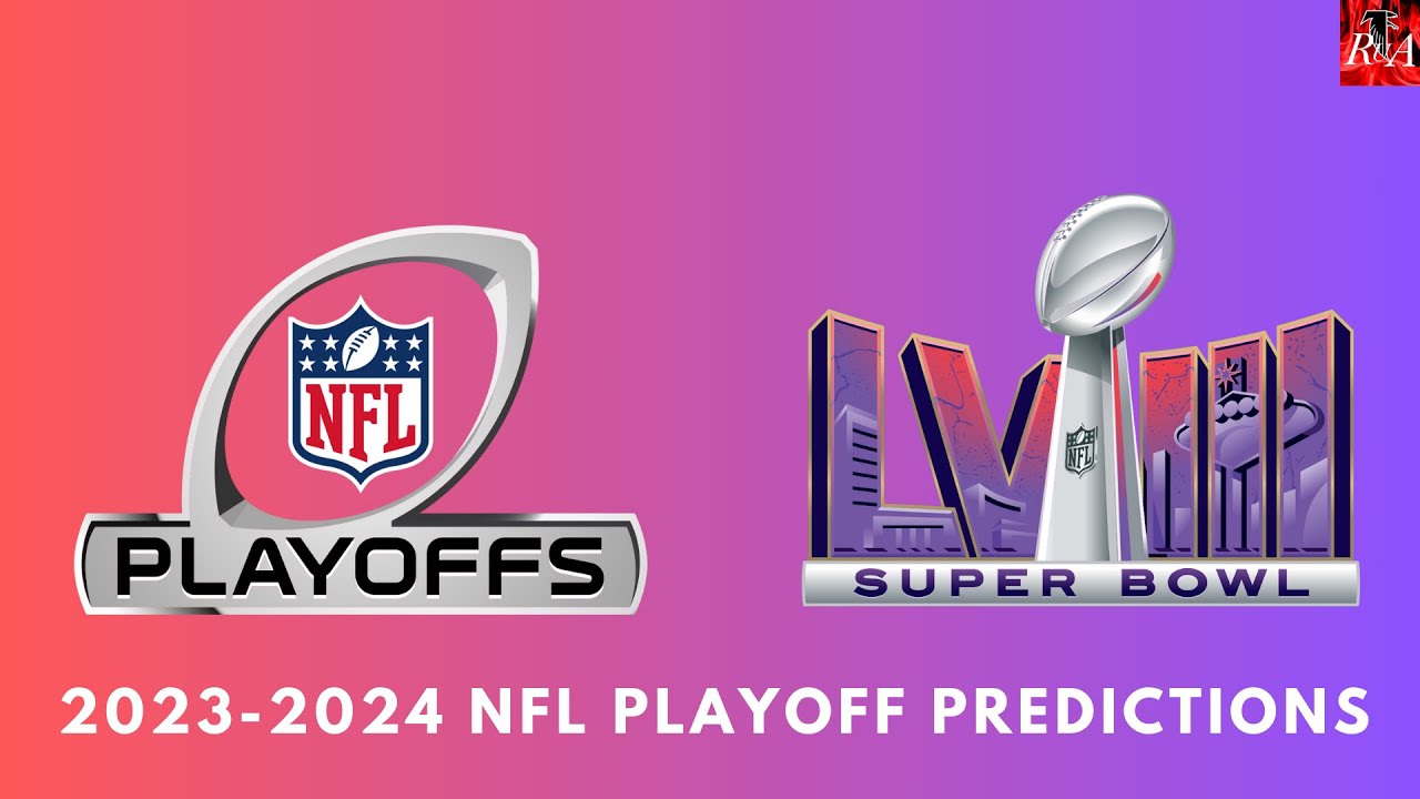 2023 2024 Nfl Playoff Predictions Youtube