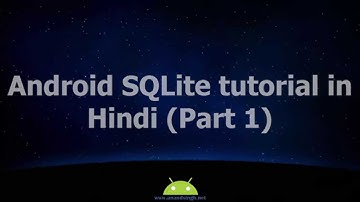 Android SQLite tutorial in Hindi (Part 1) #16 Creating database and table