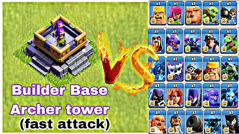 builder Base Archer tower (fast attack) vs Max level