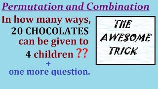 IIT JEE - PERMUTATIONS AND COMBINATIONS - Short trick /DISTRIBUTION OF IDENTICAL OBJECTS .