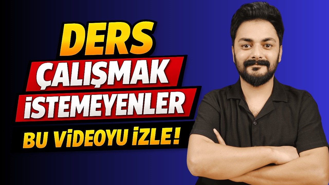 Ders Çalışmak İstemeyen Öğrenciler Bu Videoyu İzlesin!