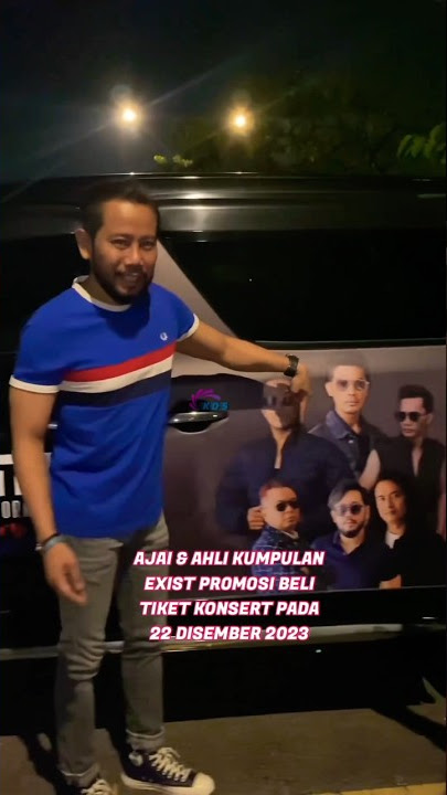 Download lagu AJAI & KUMPULAN EXIST PROMOSI BELI TIKET KONSERT PD 22 DISEMBER 2023
