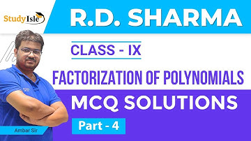 Factorization of Polynomials MCQs 9th | Q No. 33 to 40 | Part 4 | RD Sharma| Study Isle