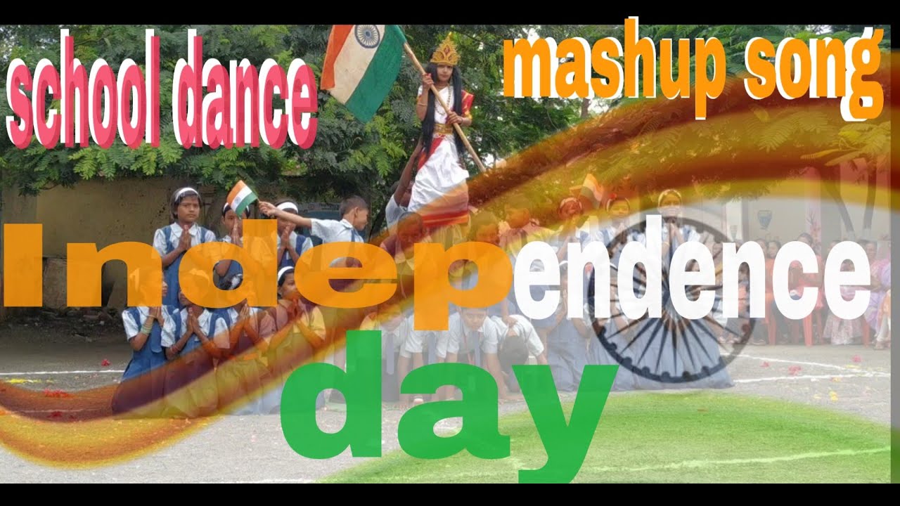 Independence Day School dance patriotic mashup dance song 15 Augus # ...