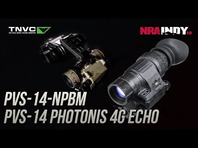 PVS-14-NPBM and PVS-14 PHOTONIS 4G ECHO - Tactical Night Vision Company